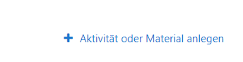 moodle_aktivitaet_anlegen.png moodle_aktivitaet_anlegen.png